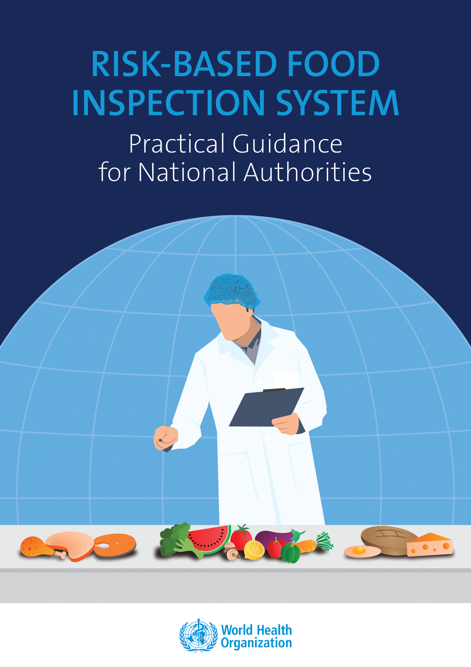 DSÖ | Risk Temelli Gıda İnceleme Sistemi: Ulusal Makamlar için Pratik Rehber