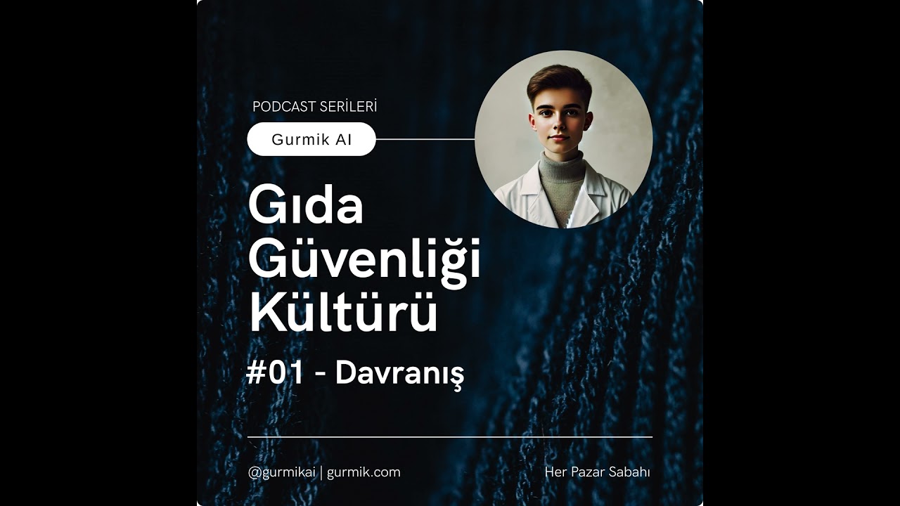 #01 – Davranışlar | Gıda Güvenliği Kültürü