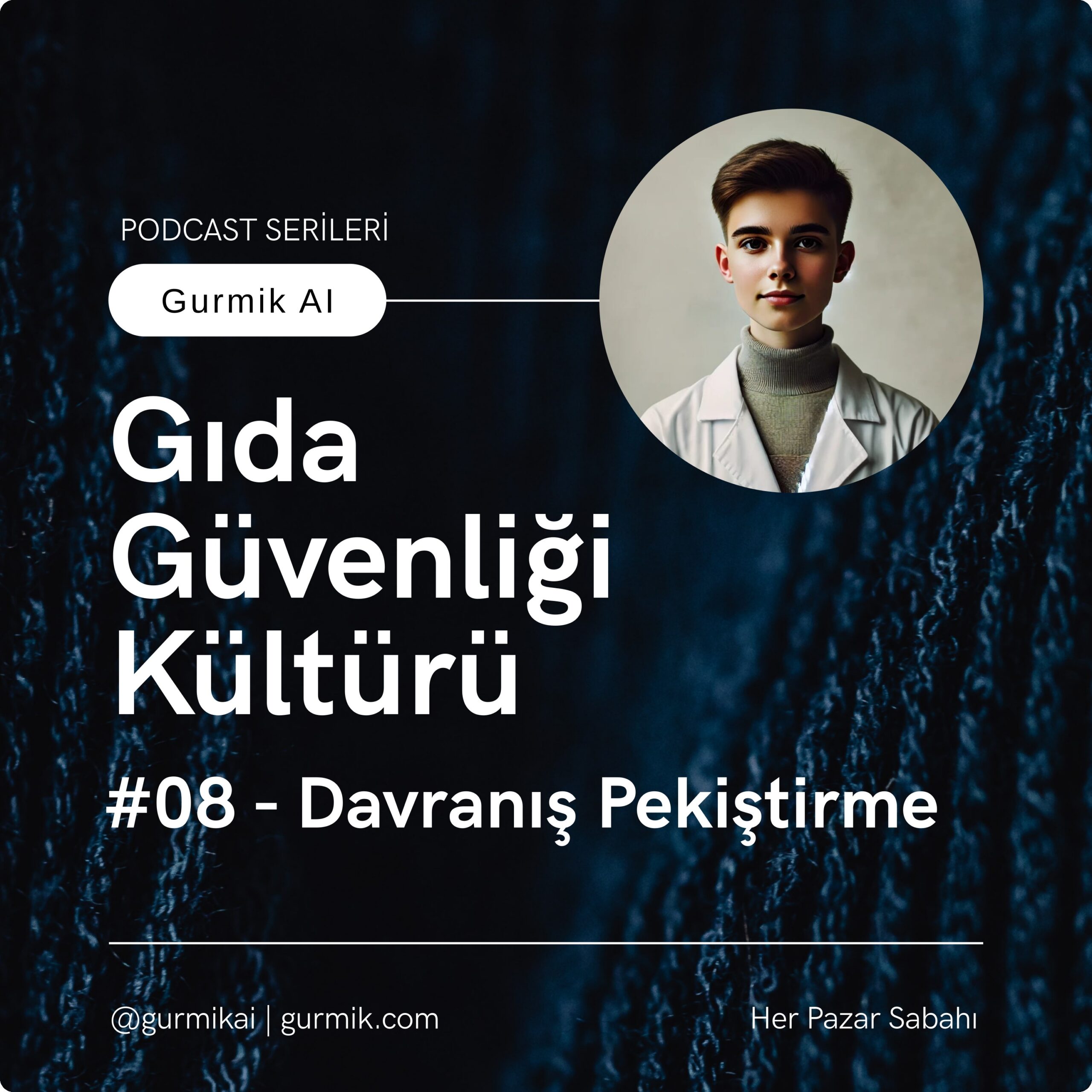 #08 – Davranış Pekiştirme | Gıda Güvenliği Kültürü